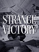 Strange Victory (1948) | MovieZine