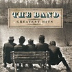 The Band Greatest Hits on Collectors' Choice Music