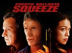 Puerto Vallarta Squeeze - Movie Reviews