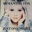 Samantha Fox - Just One Night (1991, Vinyl) | Discogs
