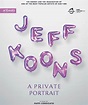 JEFF KOONS: A Private Portrait – Fort Lauderdale Film Festival