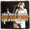 Three Minute Warnings - The Long Ryders Live in New York City | The ...