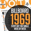 Billboard 1969: Every Hot 100 Single Week By Week (all original ...