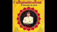 Reginaldo Rossi - À Procura de Você (1970) (Completo) - YouTube