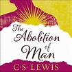 The Abolition of Man - Audiobook | Listen Instantly!