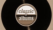 Classic Albums - TheTVDB.com
