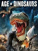 Age of Dinosaurs (2013) - Rotten Tomatoes