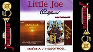 Little Joe - Mañana / Nosotros (Dos Albums Completos) - YouTube