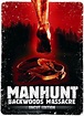 Manhunt - Backwoods Massacre - Film 2008 - Scary-Movies.de