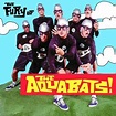 The Aquabats! - The Fury of The Aquabats! Lyrics and Tracklist | Genius