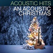 An Acoustic Christmas by Acoustic Hits