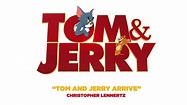 Tom & Jerry Official Soundtrack | Tom and Jerry Arrive – Christopher ...