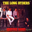 ‎Native Sons (Expanded Edition) - Album by The Long Ryders - Apple Music