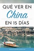 Qué ver en China en 15 días [Transporte, actividades, hoteles y más ...