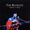 Tim Buckley - Once I Was - Amazon.com Music