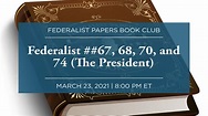 Federalist #67, 68, 70, and 74 (The President) - YouTube