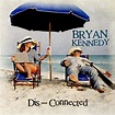 Amazon.com: Dis-Connected : Bryan Kennedy: Digital Music
