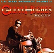 Glenn Hughes - Blues (L.A. Blues Authority Volume II) (CD) | Discogs