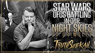 Ed Grimsley Star Wars UFOs Battling In Our Night Skies - YouTube