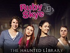 Ruby Skye P.I.: The Haunted Library (2012)