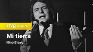 Nino Bravo - "Mi tierra" (1970) HD - YouTube