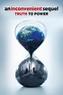 An Inconvenient Sequel: Truth to Power (2017) - Posters — The Movie ...