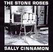 Sally Cinnamon, The Stone Roses | CD (album) | Muziek | bol.com