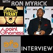 The AFA Podcast Interview: Ron Myrick ('How To Become A Tyrant ...