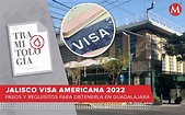 Visa Americana 2022: Pasos y requisitos para obtenerla en Guadalajara ...