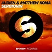 Audien ft. Matthew Koma - Serotonin