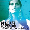 Edicion Limitada en Español | Discografía de Nelly Furtado - LETRAS.COM