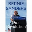 Our Revolution: A Future to Believe in by Bernie Sanders — Reviews ...