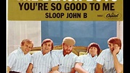 The Beach Boys - 07 - Sloop John B (2016 Stereo Remix & Remaster By ...