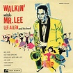 ‎Walkin' With Mr. Lee by Lee Allen and His Band on Apple Music