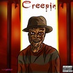 Creepin' - Single by Xhevy | Spotify