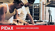 Pidax - Das Brot des Bäckers (1976, Erwin Keusch) - YouTube