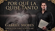 GABRIEL MORES - "POR QUE LA QUISE TANTO" - Tango - YouTube