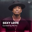 Ne-Yo: Sexy Love on TIDAL