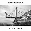 All Roads - Single by Dan Mangan | Spotify