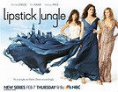 Image gallery for "Lipstick Jungle (TV Series)" - FilmAffinity