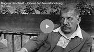 Magnus Hirschfeld – Pionier der Sexualforschung