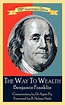 The Way To Wealth Benjamin Franklin 250th Anniversary Edition by ...