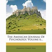 The American Journal of Psychology, Volume 6... - Walmart.com - Walmart.com