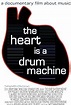 The Heart Is a Drum Machine (2009) - IMDb