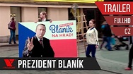 Prezident Blaník (2018) Full HD trailer - YouTube