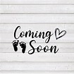 Coming Soon Baby Sign Download includes SVG Cutting File | Etsy