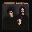 Musicology: Three Dog Night - Suitable for Framing 1969