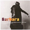 Barbara: Ma Plus Belle Histoire D'amour... C'est Vous - CD | Opus3a