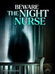 Beware the Night Nurse (2023) movie poster