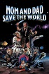 Mom und Dad retten die Welt (Film, 1992) | VODSPY